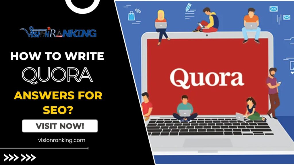 Vision Ranking - How to write Quora answers for SEO