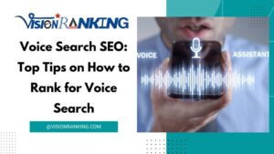 Voice Search SEO Top Tips on How to Rank for Voice Search