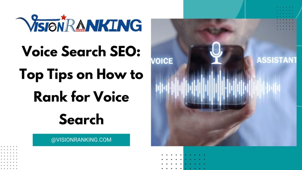 Voice Search SEO Top Tips on How to Rank for Voice Search