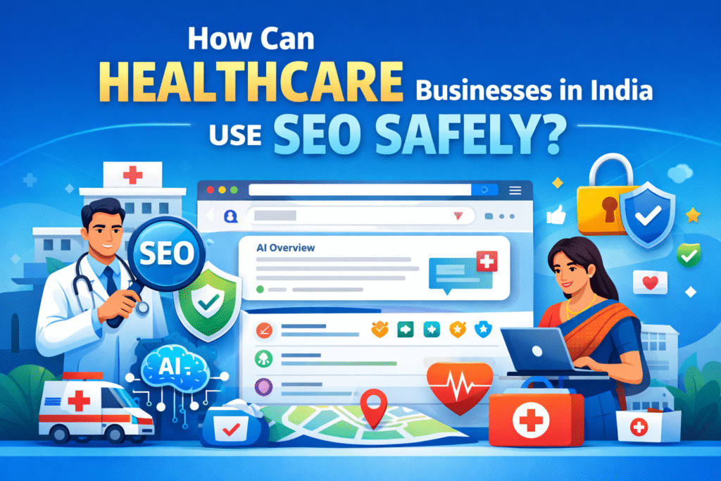 How can healthcare businesses in India use SEO safely