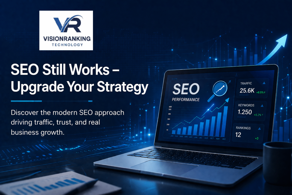 SEO Isn’t Dead - Your Strategy Just Needs an Upgrade