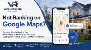 Why Is My Home Remodeling Business Not Ranking on Google Maps