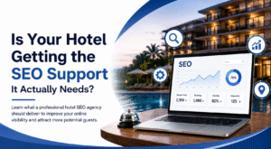 Hotel SEO Services What Should Hotels Expect From an SEO Agency