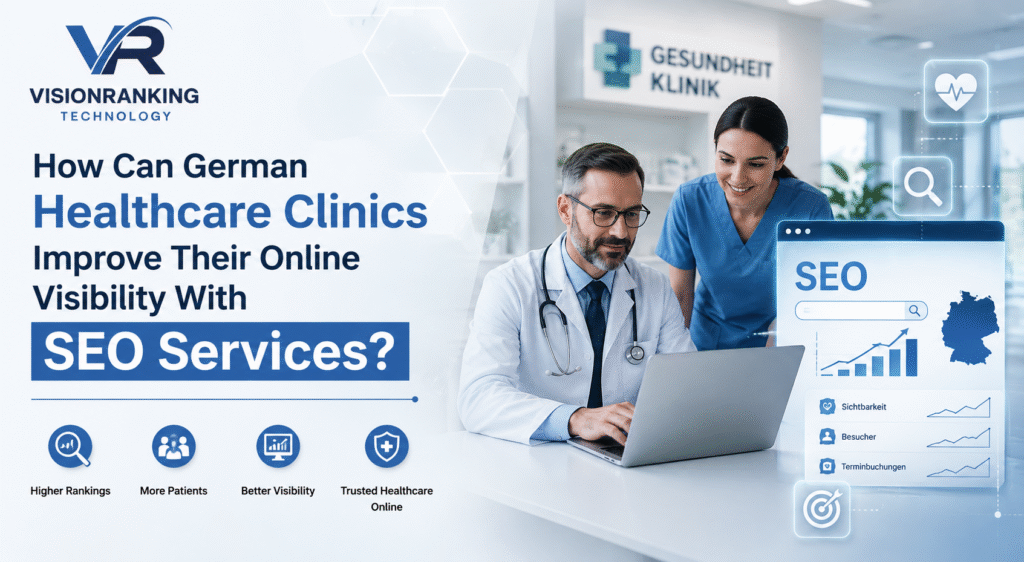 How Can German Healthcare Clinics Improve Their Online Visibility With SEO Services