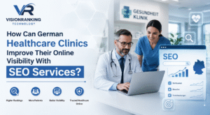 How Can German Healthcare Clinics Improve Their Online Visibility With SEO Services