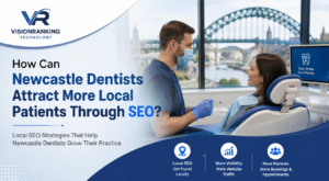 How Can Newcastle Dentists Attract More Local Patients Through SEO