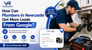 How Can Plumbers in Newcastle Get More Leads From Google