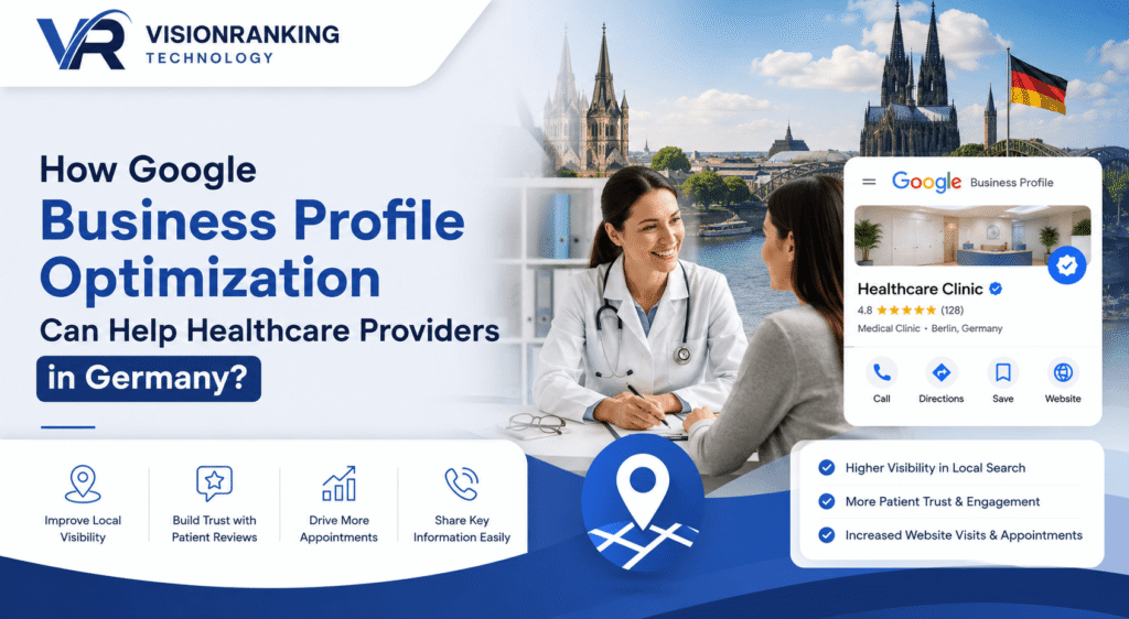 How Google Business Profile Optimization Can Help Healthcare Providers in Germany (1)