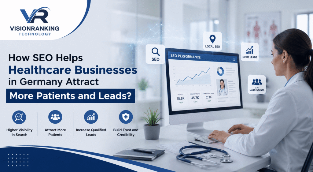How SEO Helps Healthcare Businesses in Germany Attract More Patients and Leads (1)