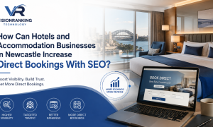 How Can Hotels and Accommodation Businesses in Newcastle Increase Direct Bookings With SEO