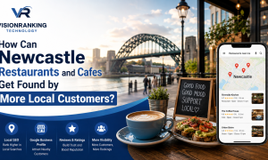 How Can Newcastle Restaurants and Cafes Get Found by More Local Customers