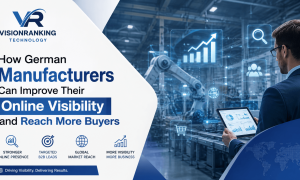 How German Manufacturers Can Improve Their Online Visibility and Reach More Buyers (1)