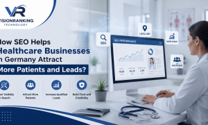 How SEO Helps Healthcare Businesses in Germany Attract More Patients and Leads (1)