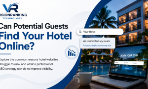 Why Is My Hotel Website Not Ranking on Google