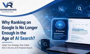 Why Ranking on Google Is No Longer Enough in the Age of AI Search